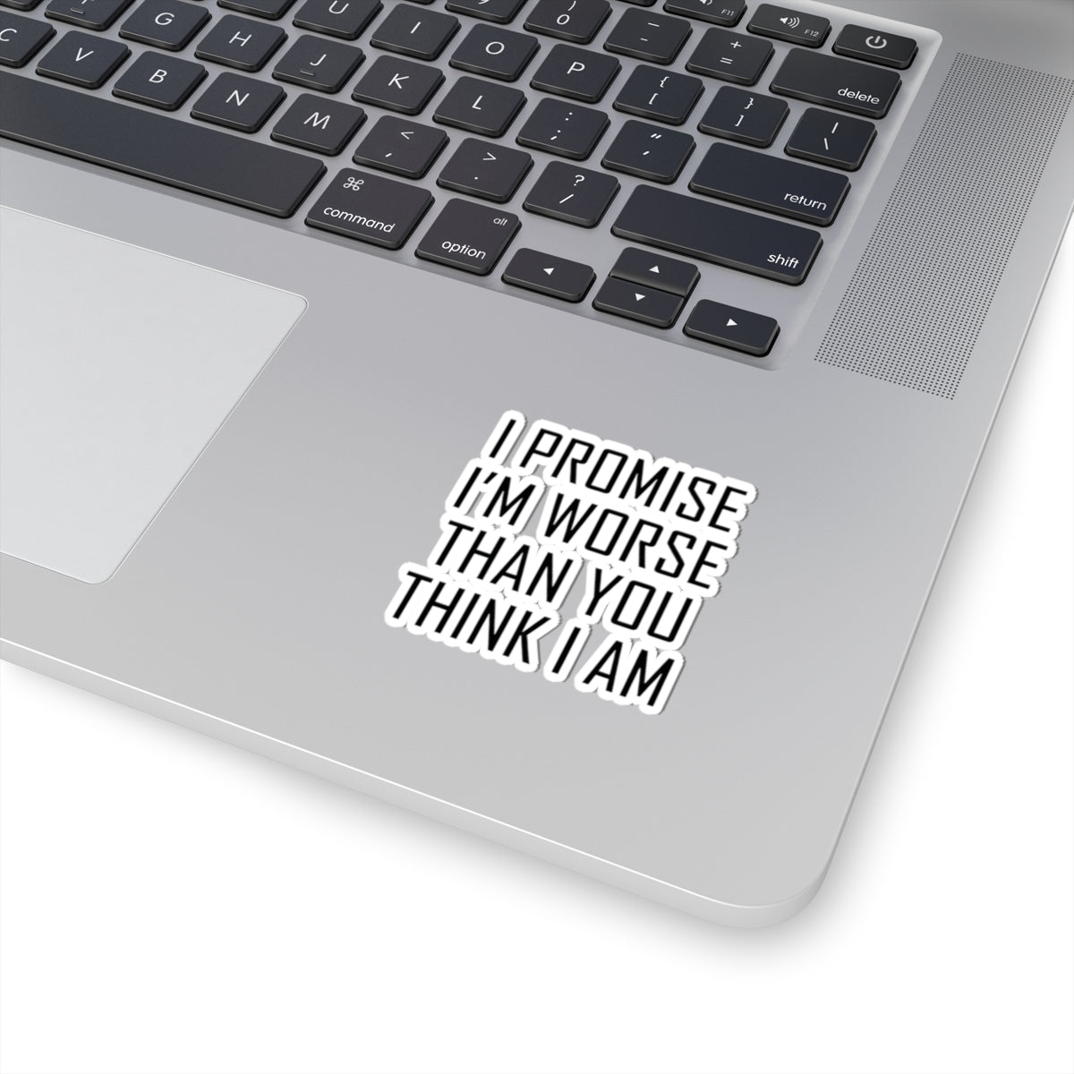 "Promise I'm Worse" Sticker — Main