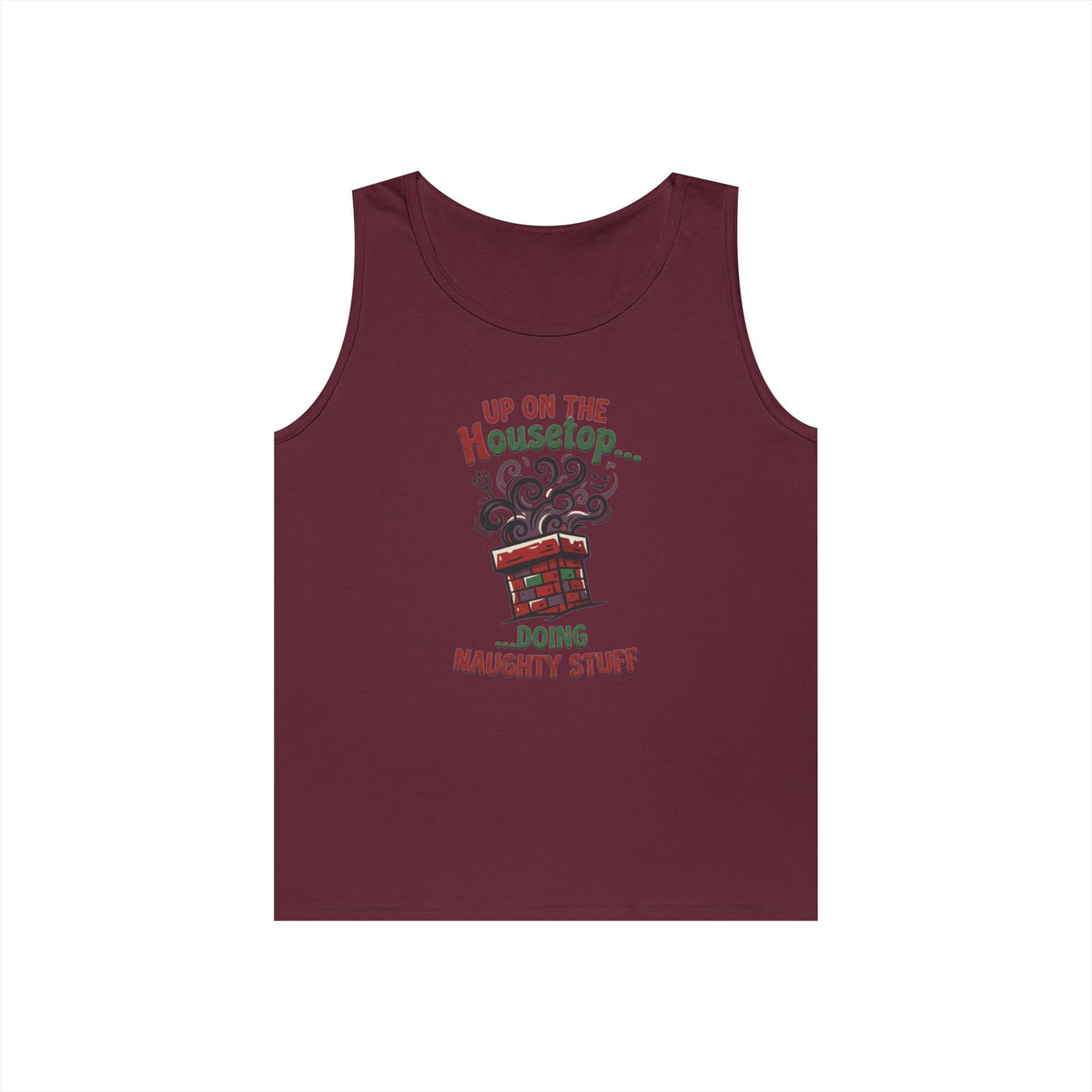 "Up On The Housetop Doing Naughty Stuff" Tank Top