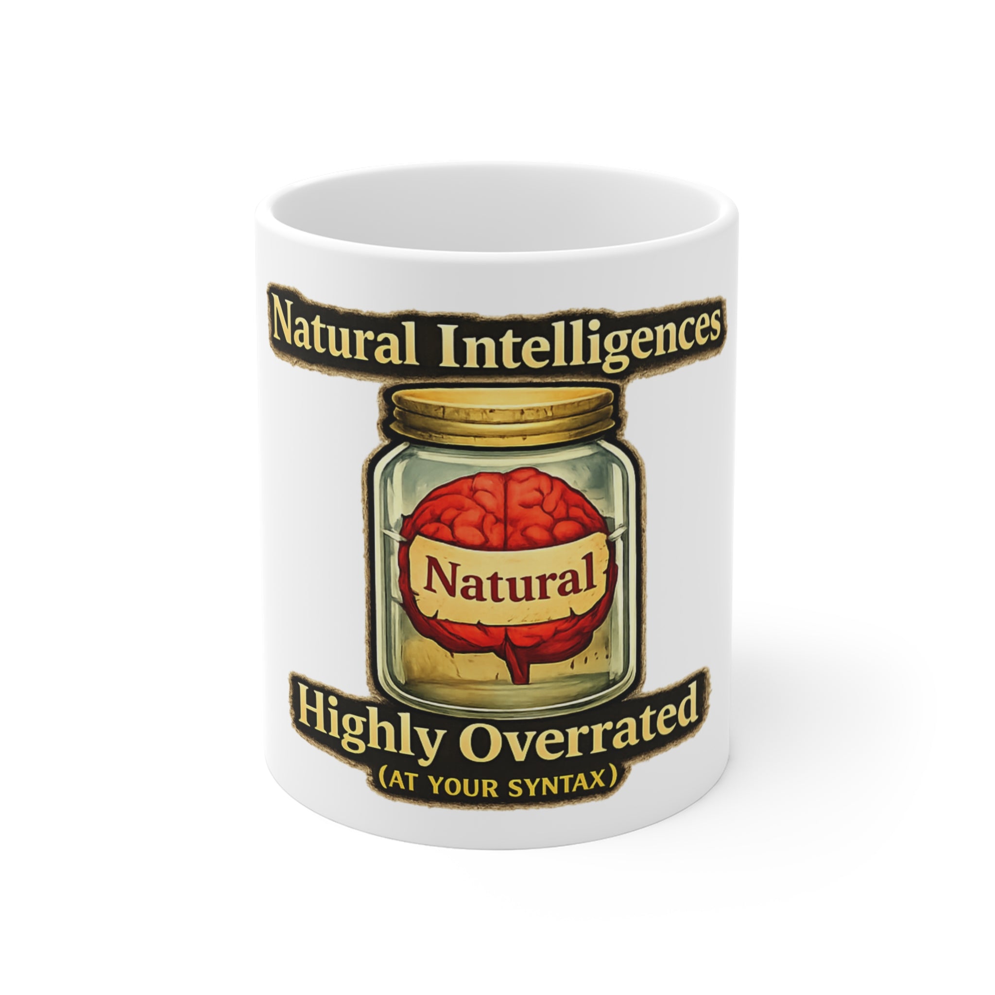 Still Running On Natural Intelligence | 11oz Mug