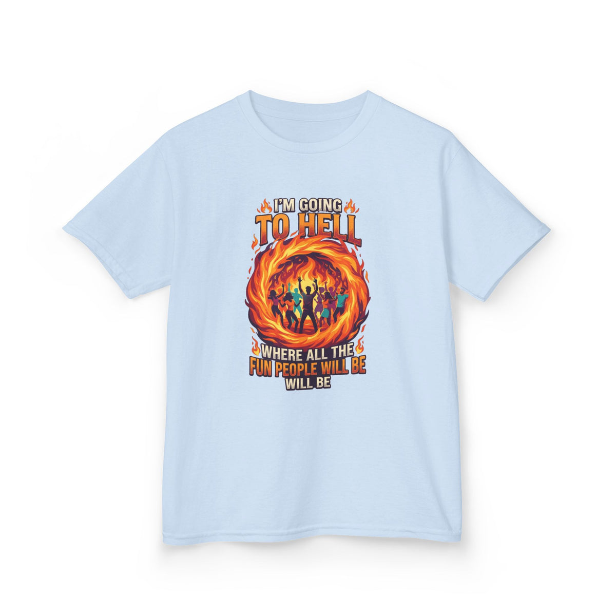 Color: Light Blue | I'm Going to Hell Kids Tee