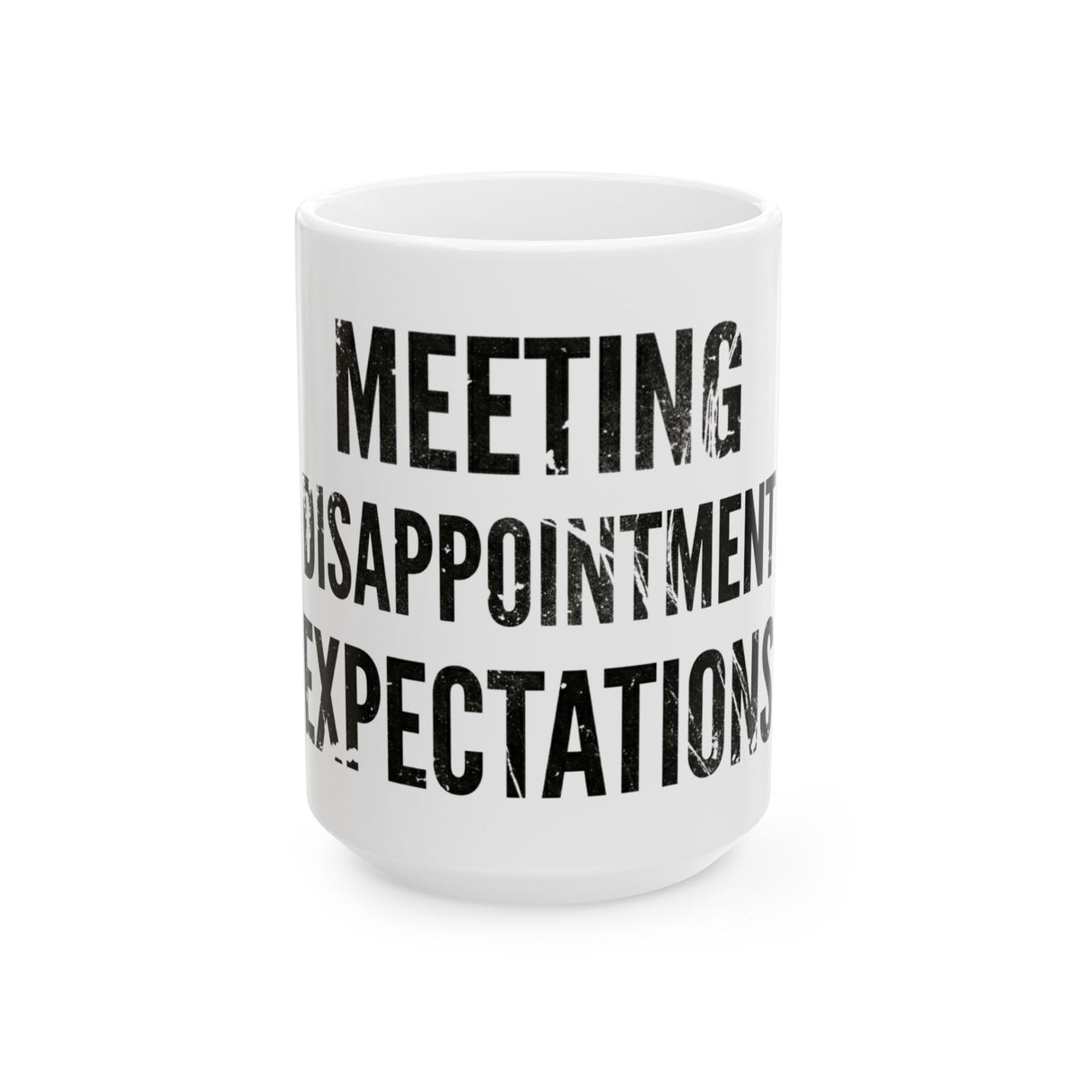 "Disappointing My Familiy" White Ceramic Mug — Graphic