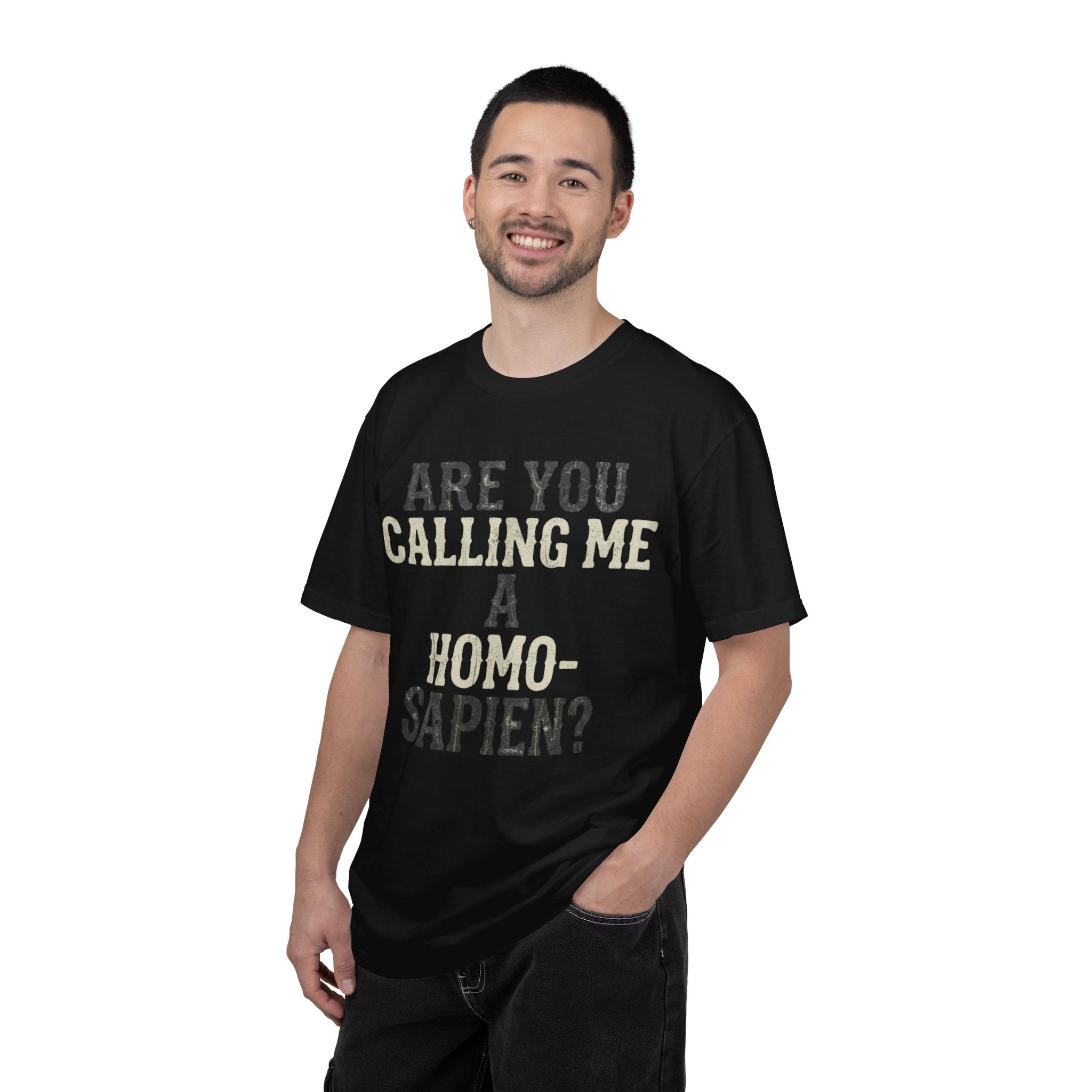 "Are You Calling Me a Homo-Sapien" Unisex Garment-Dyed Tee