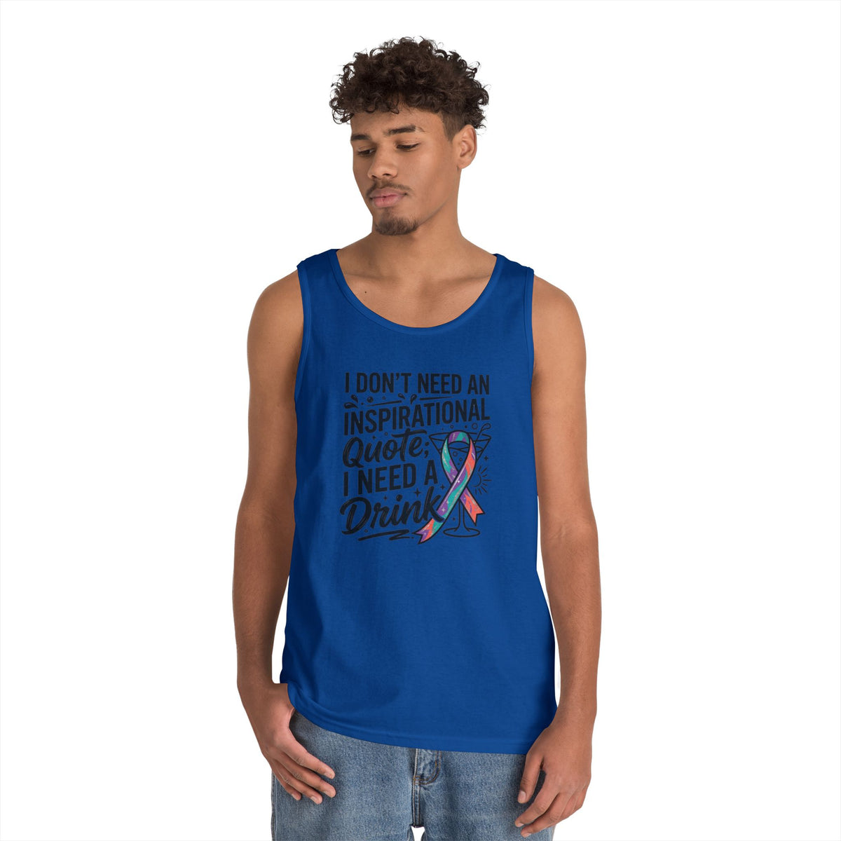 "I Don't Need An Inspirational Quote" Tank Top