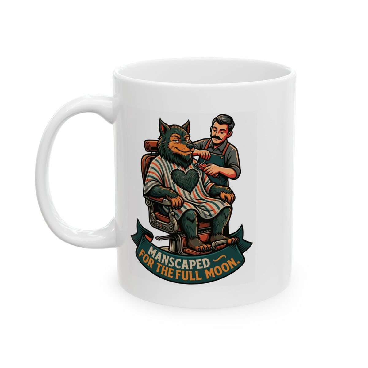"Manscaped for the Full Moon" White Ceramic Mug