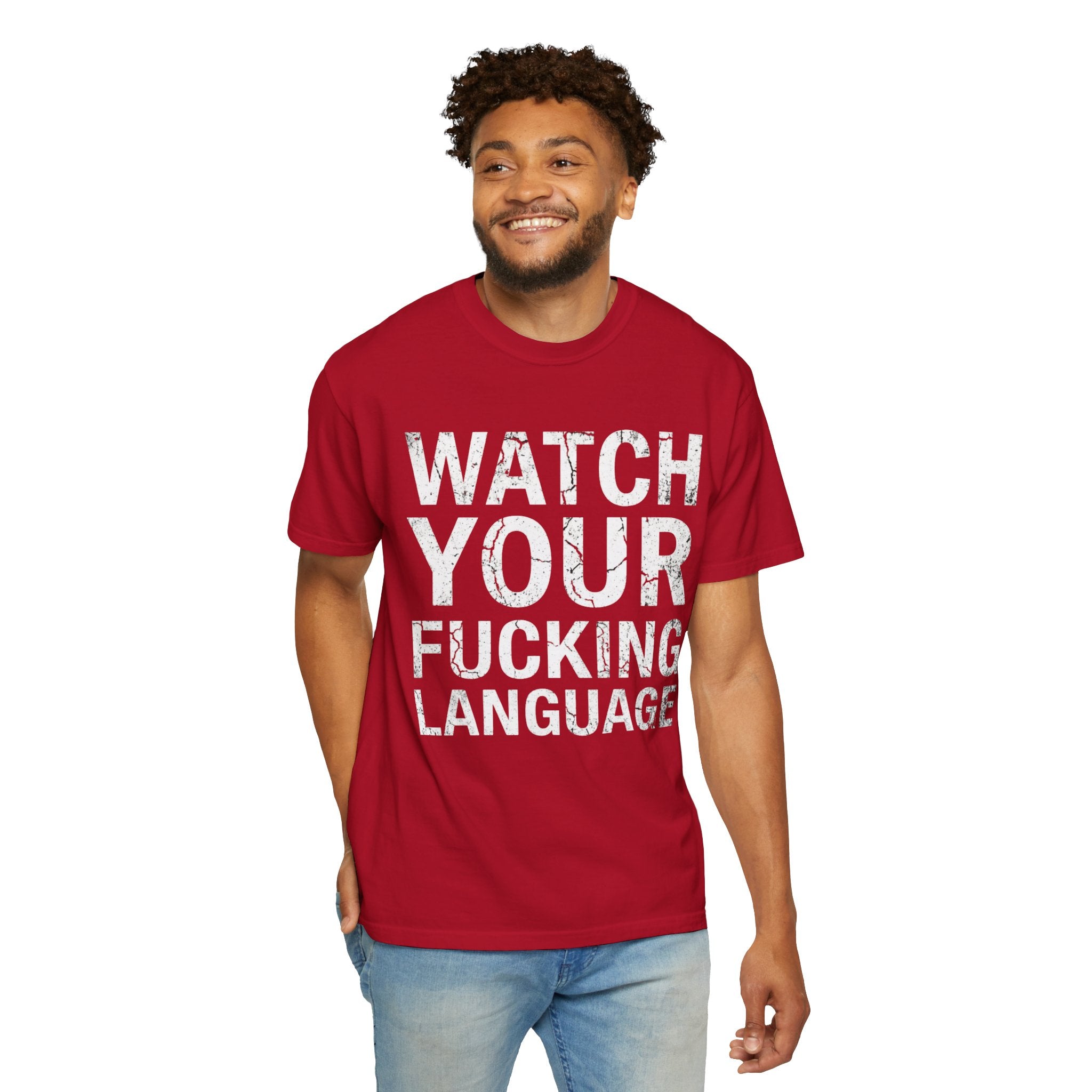 "Watch Your Language" Unisex Garment-Dyed Tee