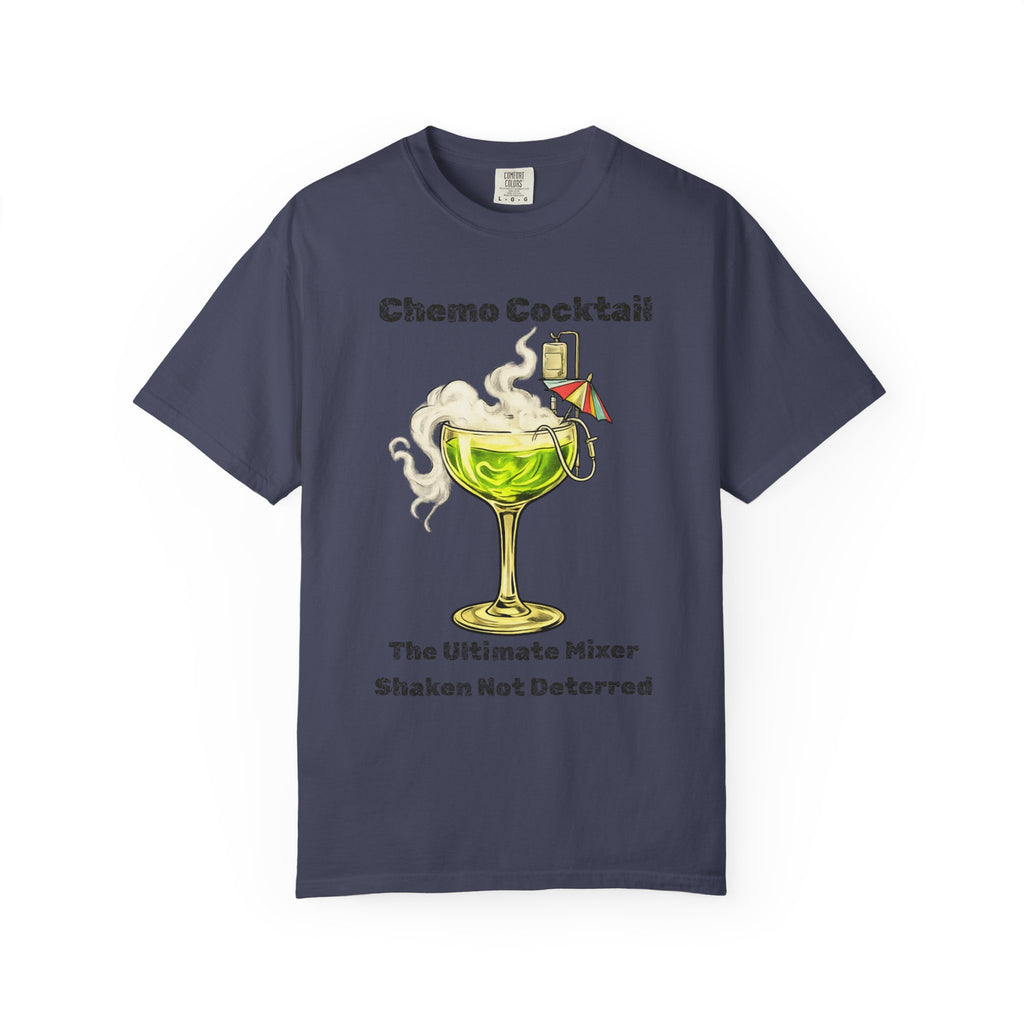 "Chemo Cocktail" Unisex Garment-Dyed T-shirt