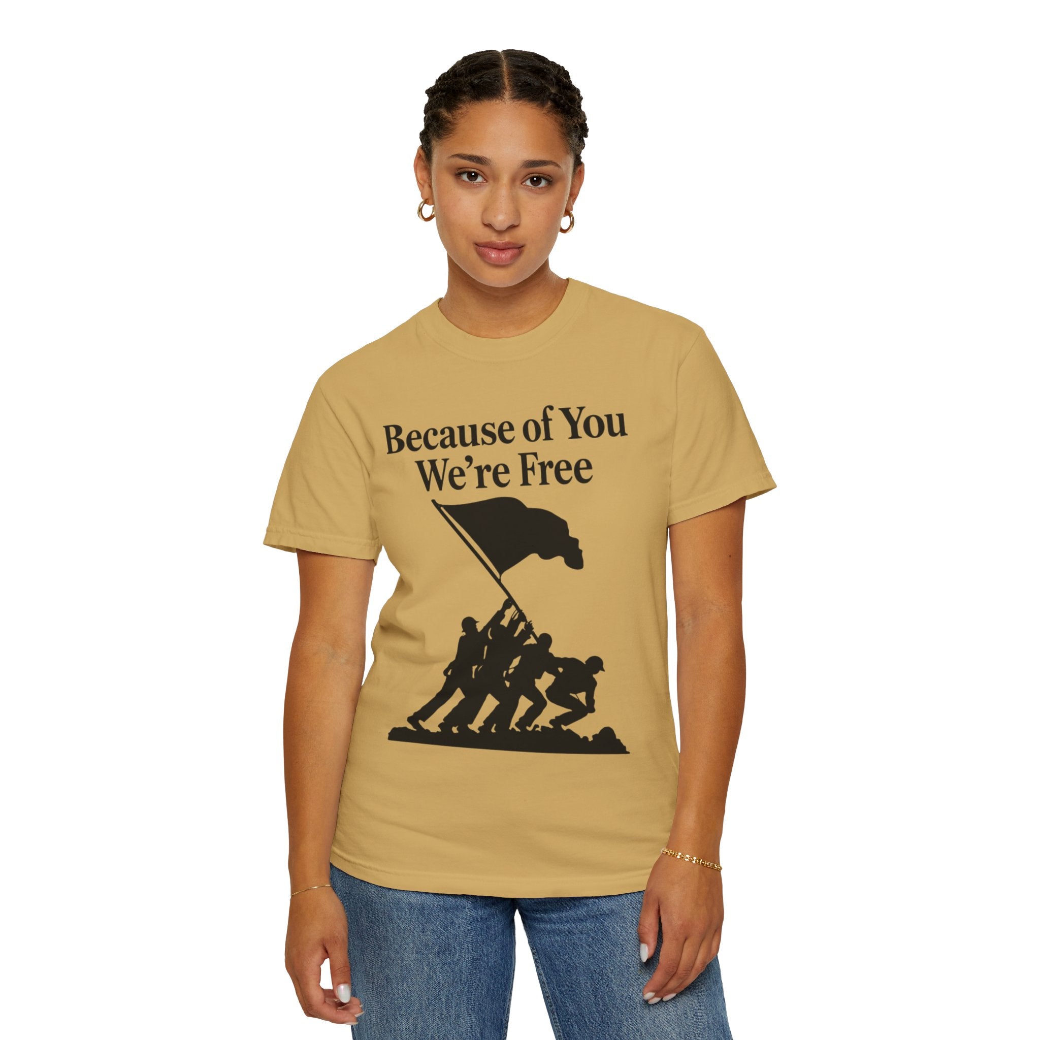 "Because of You We're Free" Unisex Garment-Dyed T-shirt