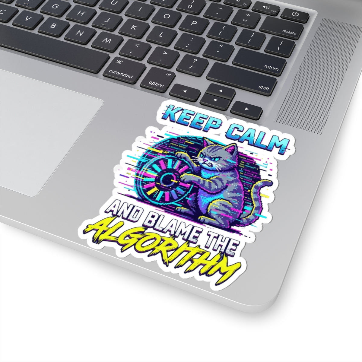 "Keep Calm And Blame The Algorithm" Sticker — Main