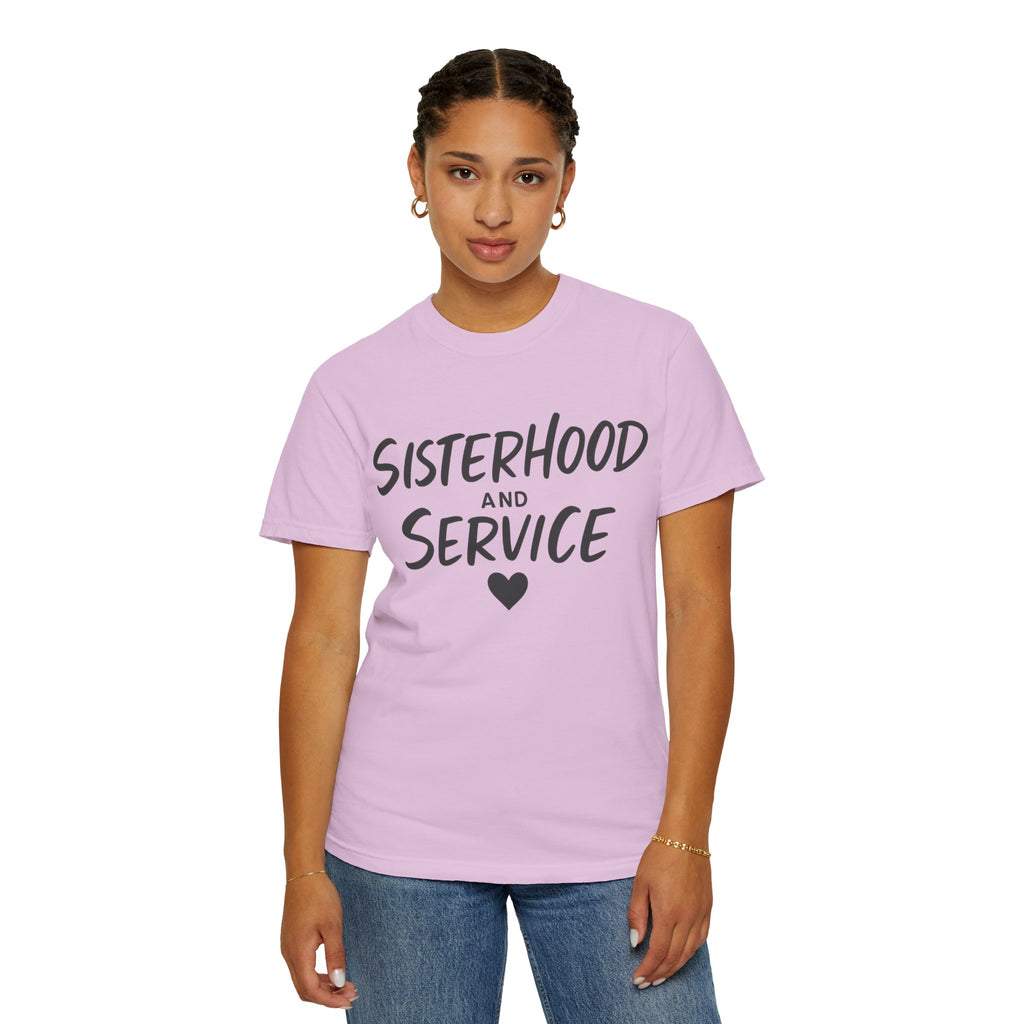 "Sisterhood and Service-2" Unisex Garment-Dyed T-shirt