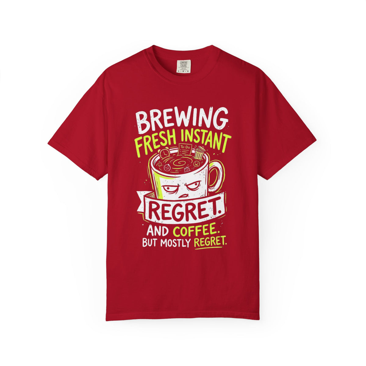 Color: Red | Instant Regret Unisex Garment-Dyed Tee