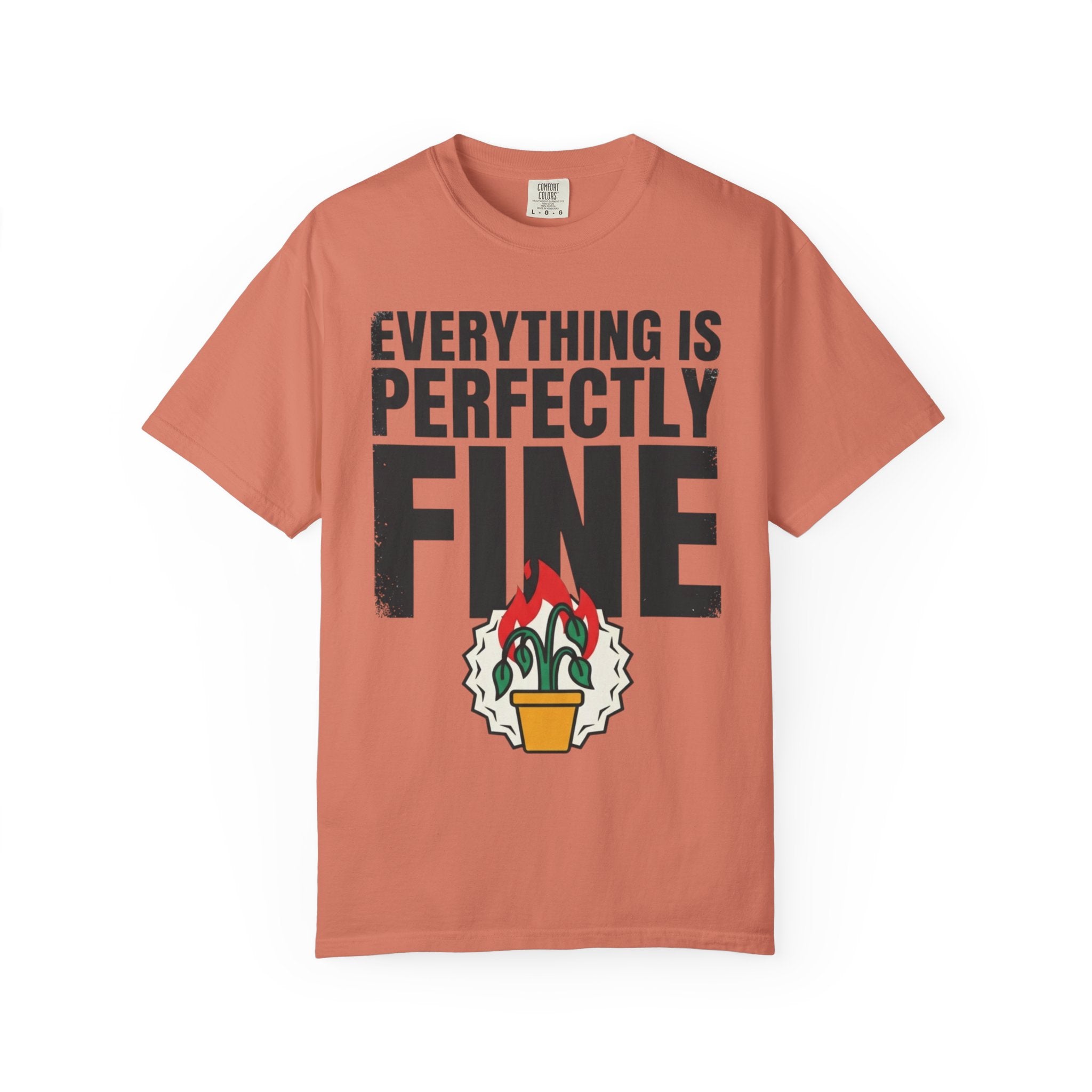 "Perfectly Fine" Unisex Garment-Dyed Tee