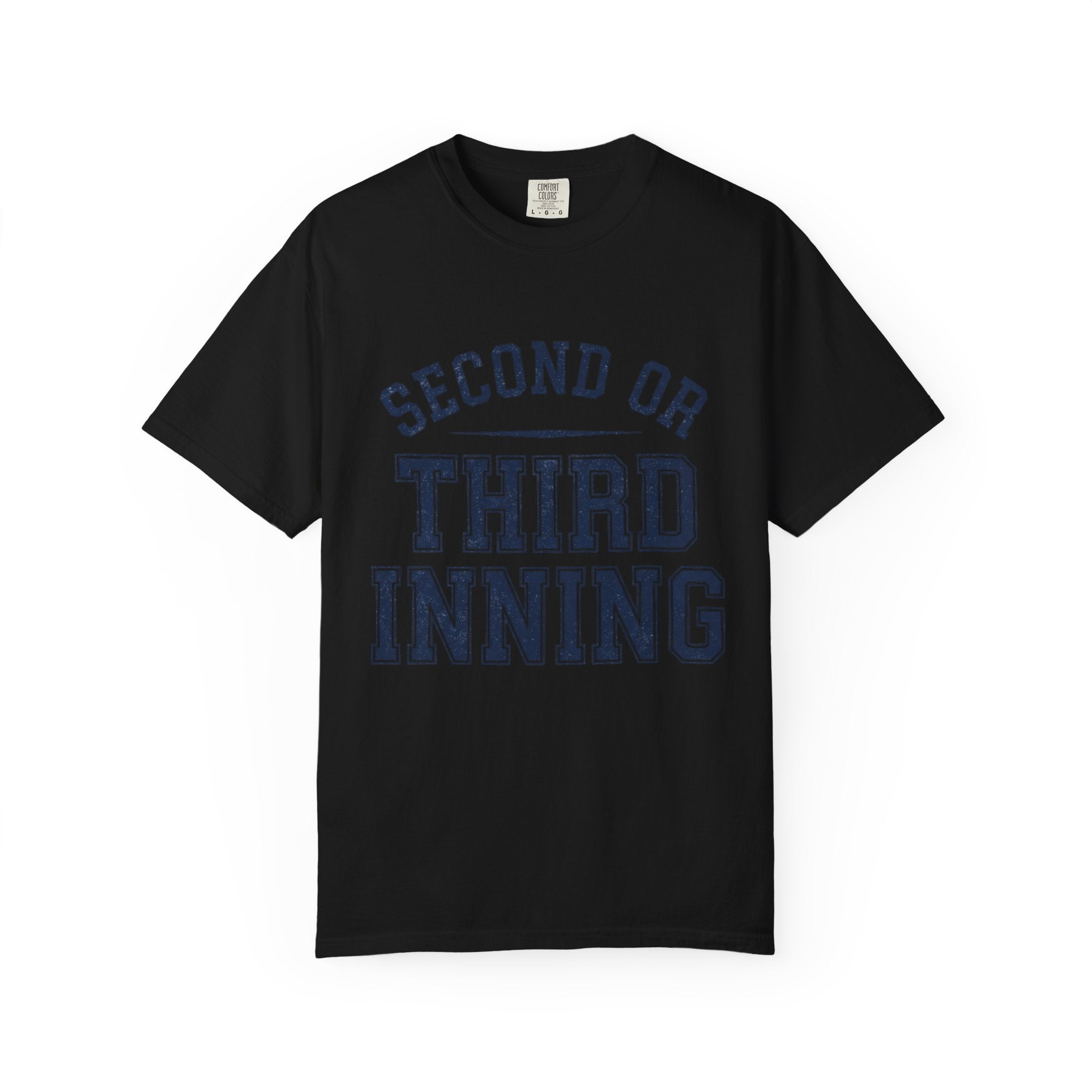 "Second or Third Inning" Unisex Garment-Dyed Tee
