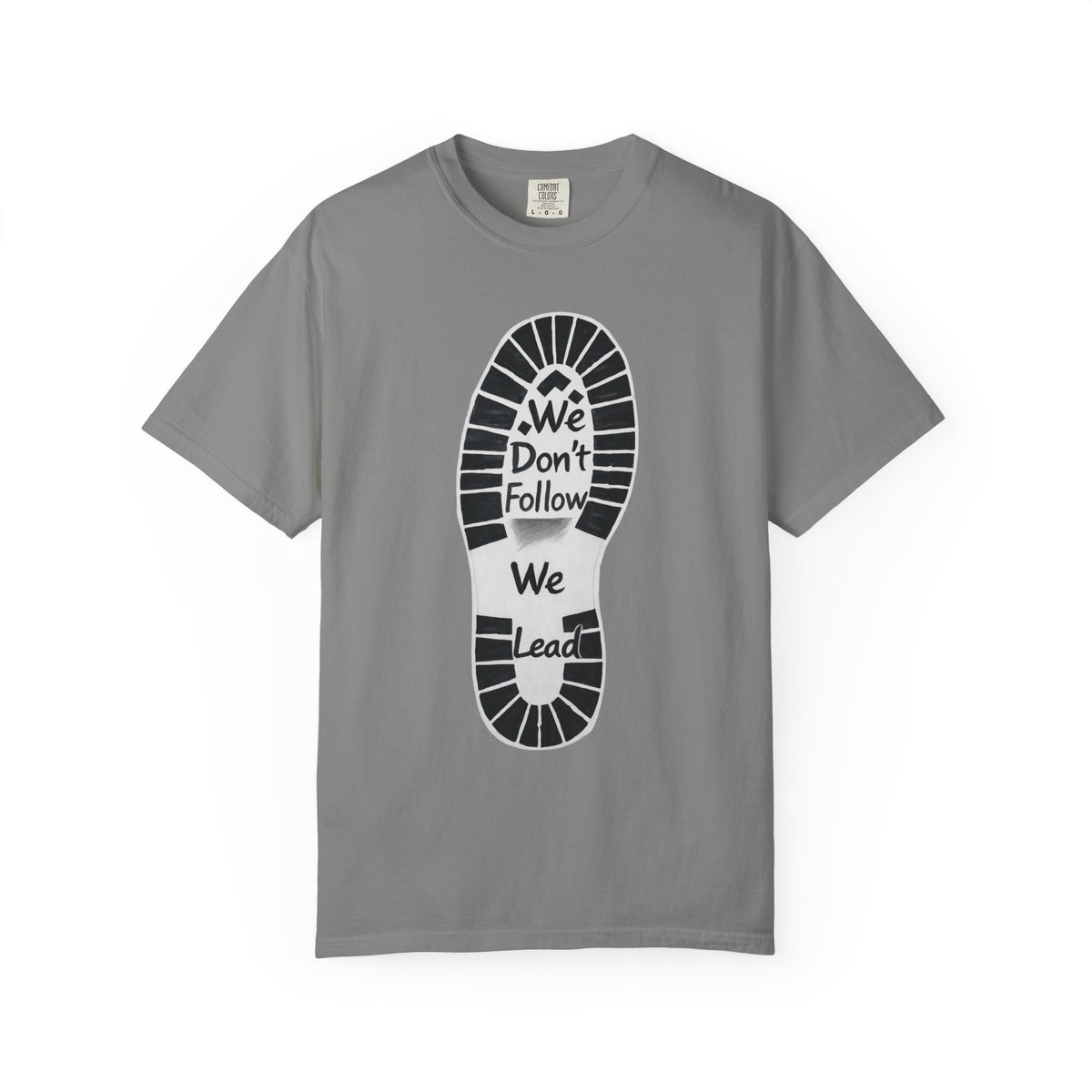Color: Granite | We Don't Follow-We Lead Unisex Garment-Dyed T-shirt