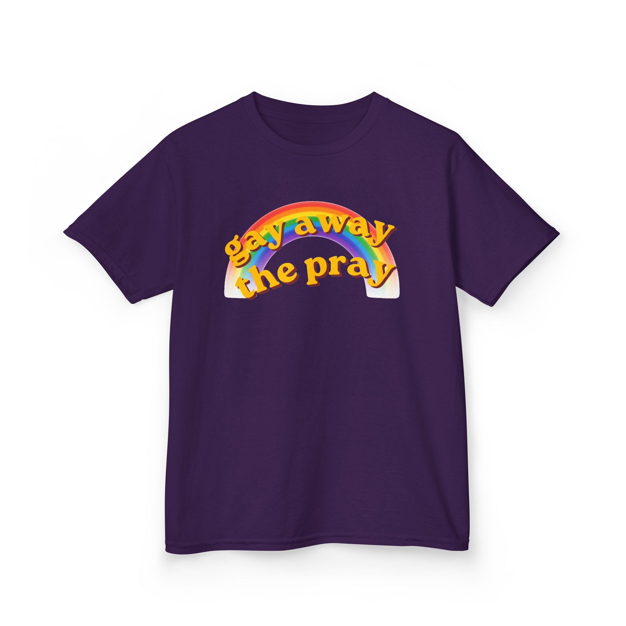 "Gay Away the Pray" Kids Tee