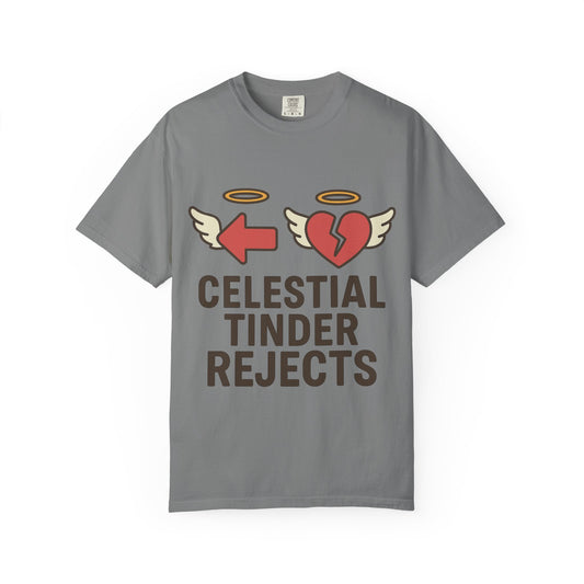 “Celestial Tinder Rejects” Unisex Garment-Dyed T-shirt