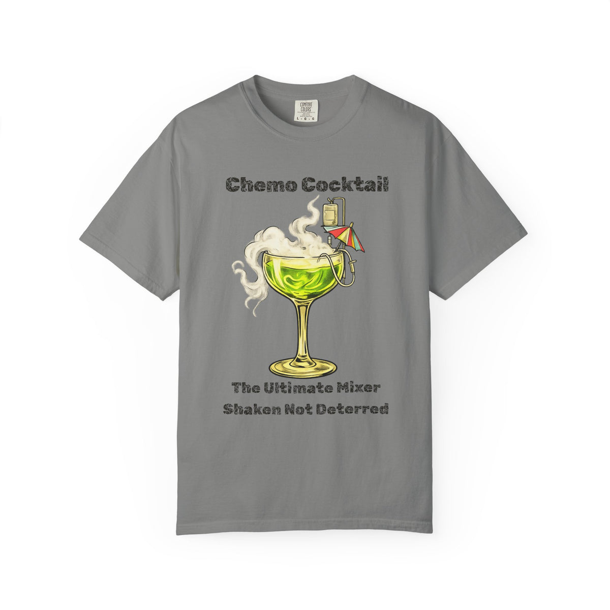 Color: Granite | Chemo Cocktail Unisex Garment-Dyed T-shirt