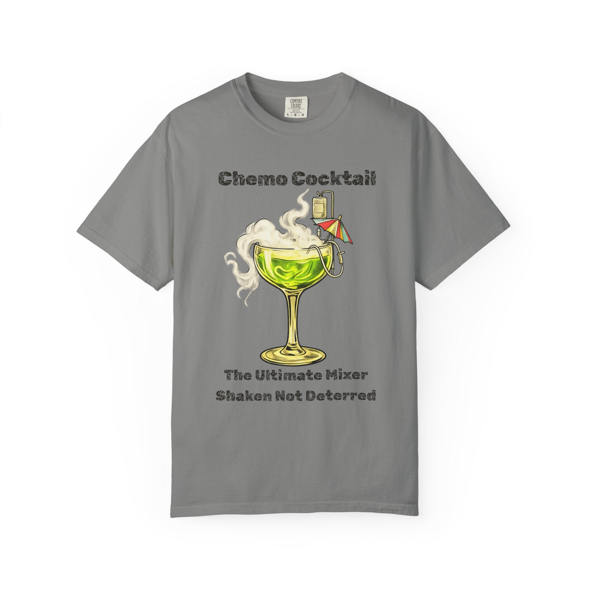 "Chemo Cocktail" Unisex Garment-Dyed T-shirt