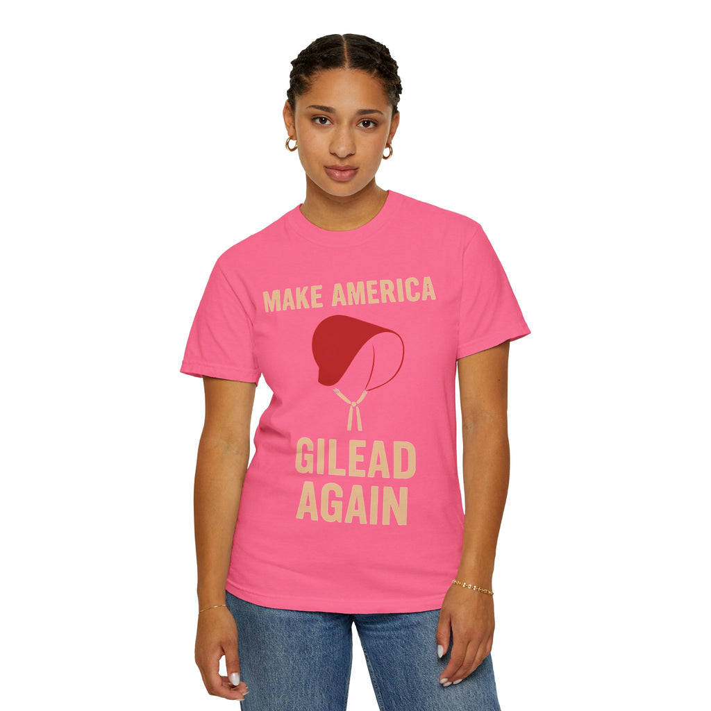 "Make America Gilead Again" Unisex Garment-Dyed T-shirt