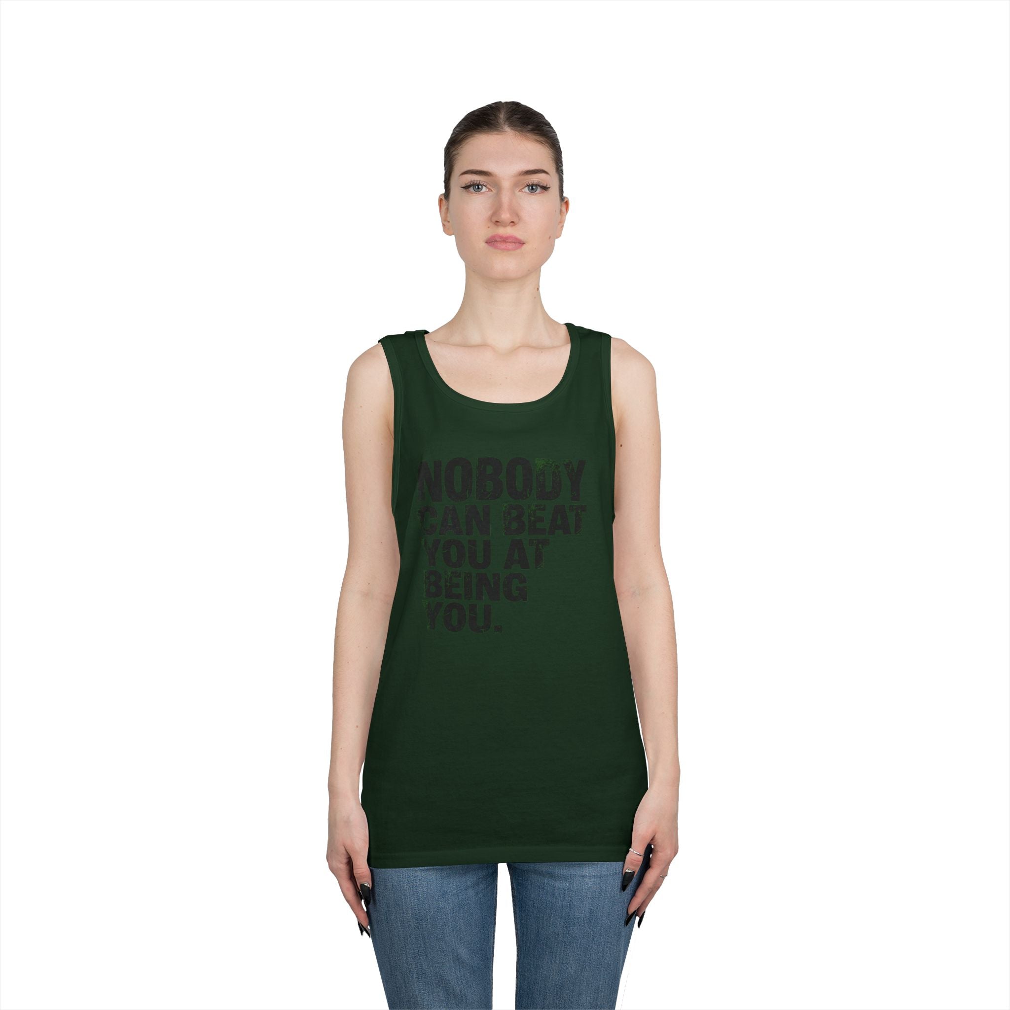 "Nobody Can Beat You At Being You" Tank Top