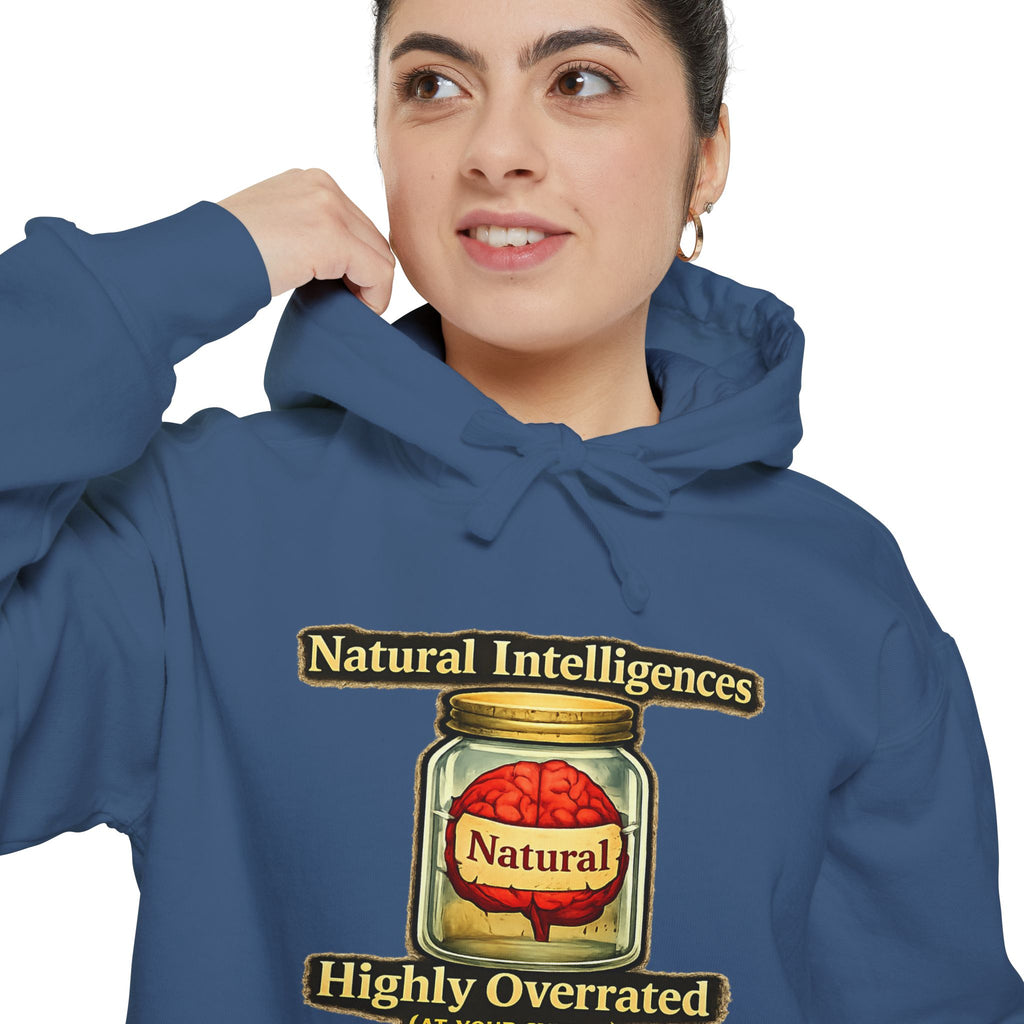 Still Running On Natural Intelligence | Garment-Dyed Hoodie — AttitudeShirts