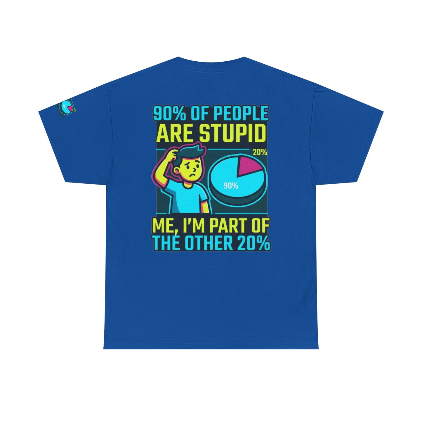 "90% Of People Are Stupid" Premium Graphic Tee