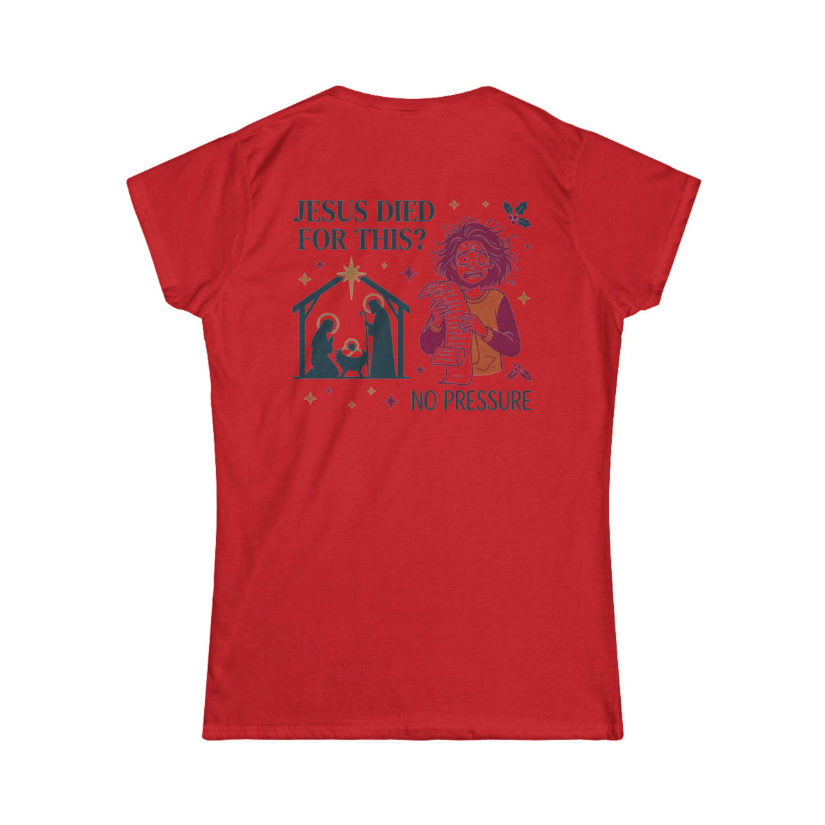 Color: Red | Jesus Died For This Women's Tee