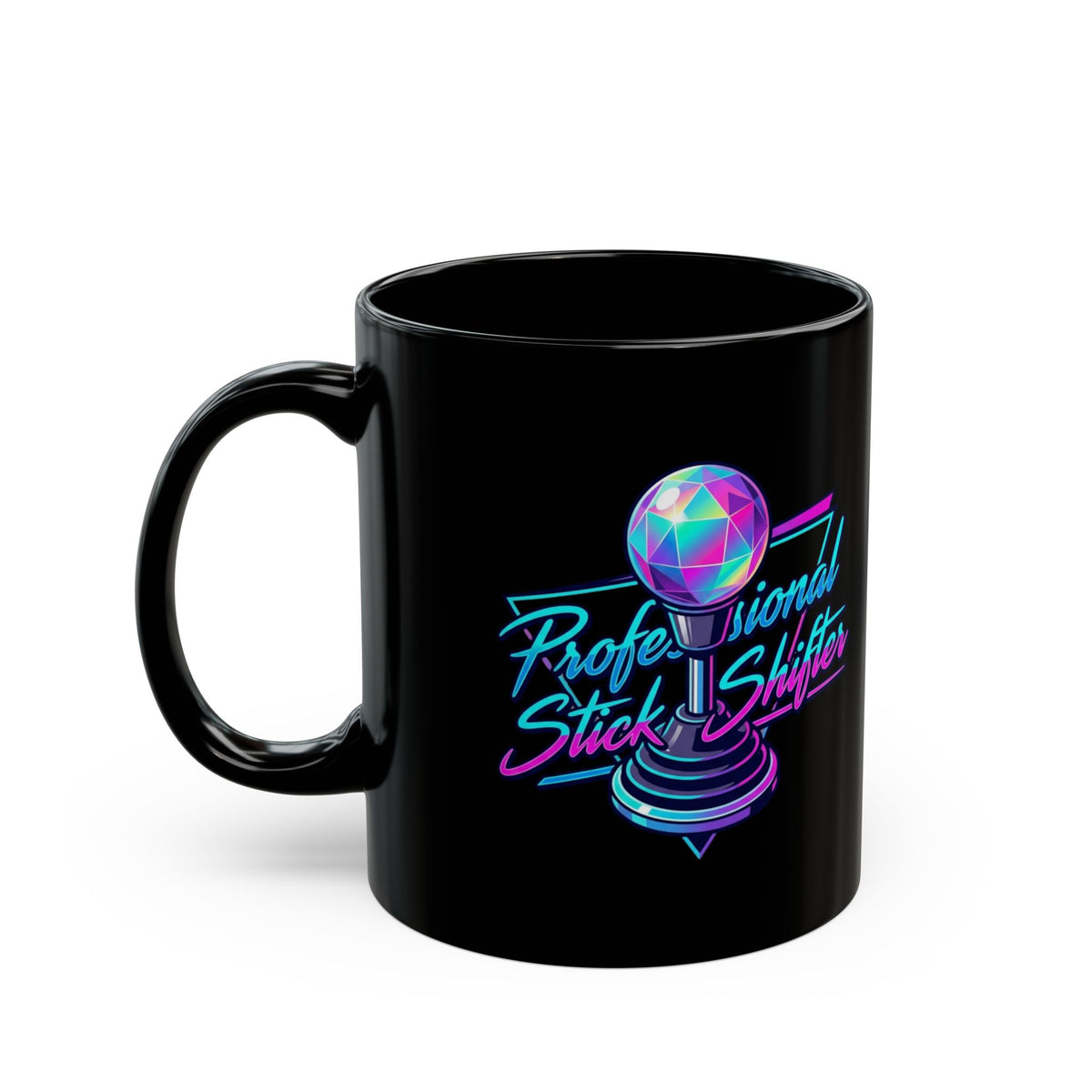 "Professional Stick Shifter" Black Ceramic Mug