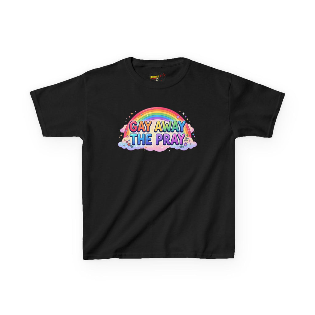"Gay Away The Pray" Kids Tee