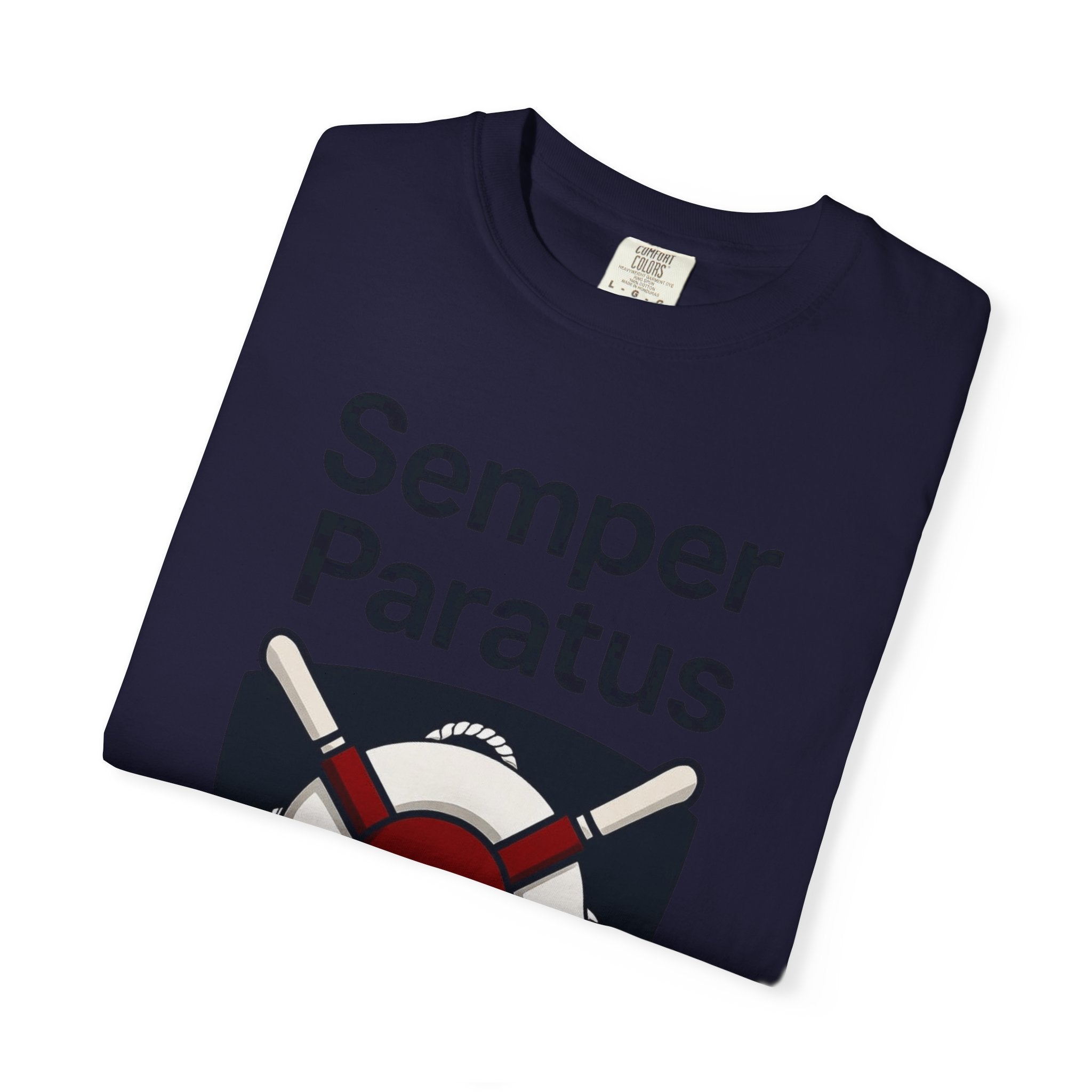 "Semper Paratus" Unisex Garment-Dyed T-shirt