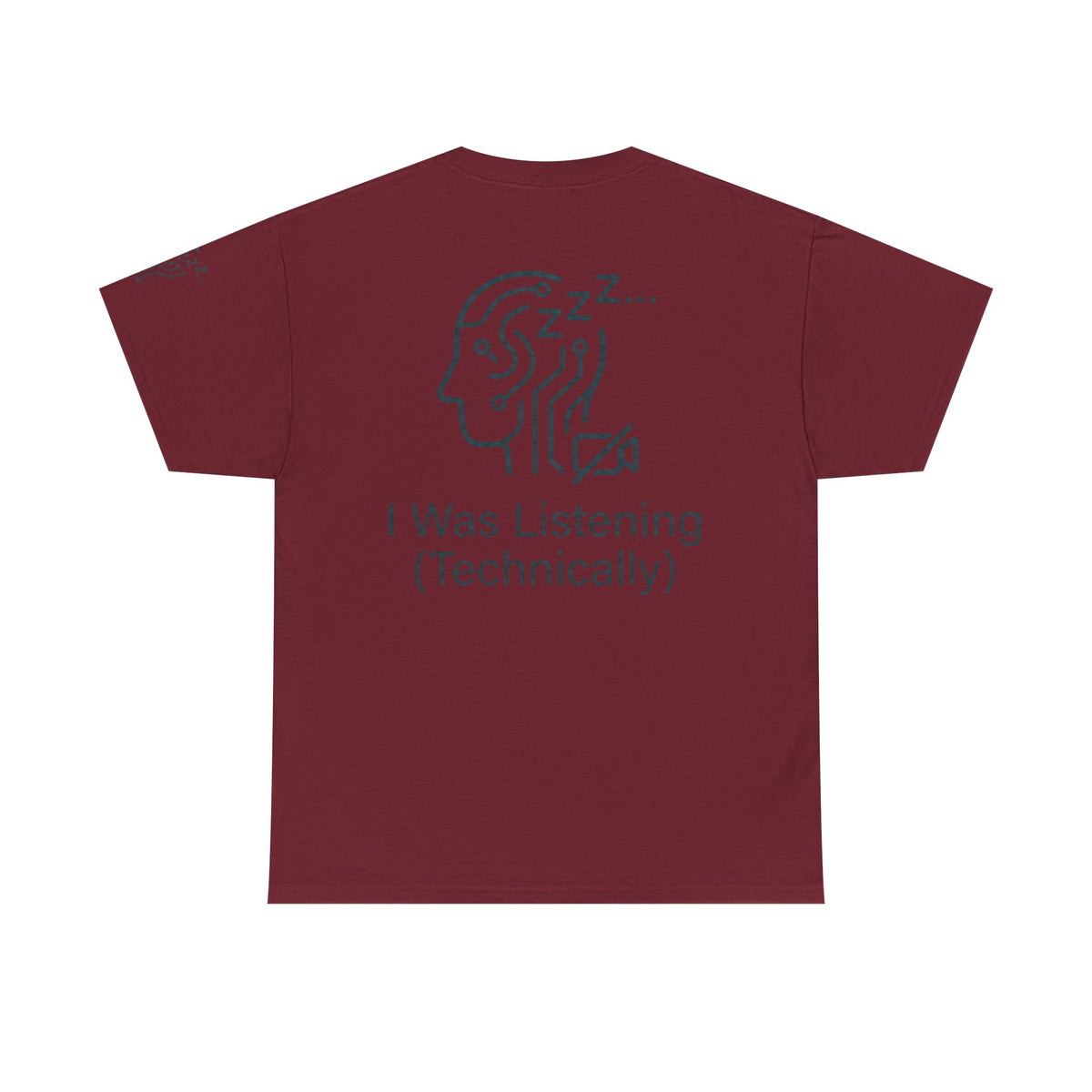 Color: Garnet | I Was Listening Premium Graphic Tee