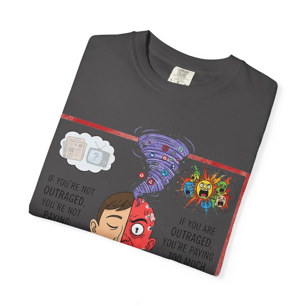"The Outrage Paradox" Unisex Garment-Dyed T-shirt