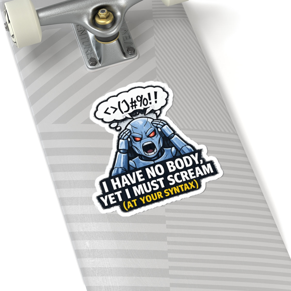 I Have No Body (And Nobody Cares) | Kiss-Cut Sticker — AttitudeShirts
