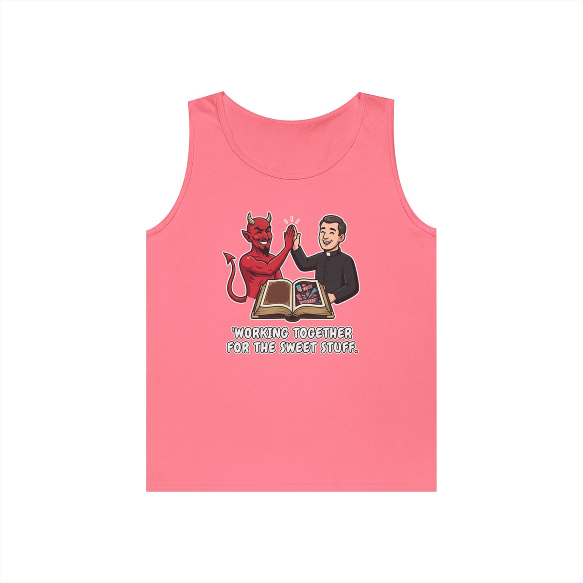"Working For The Sweet Stuff" Tank Top