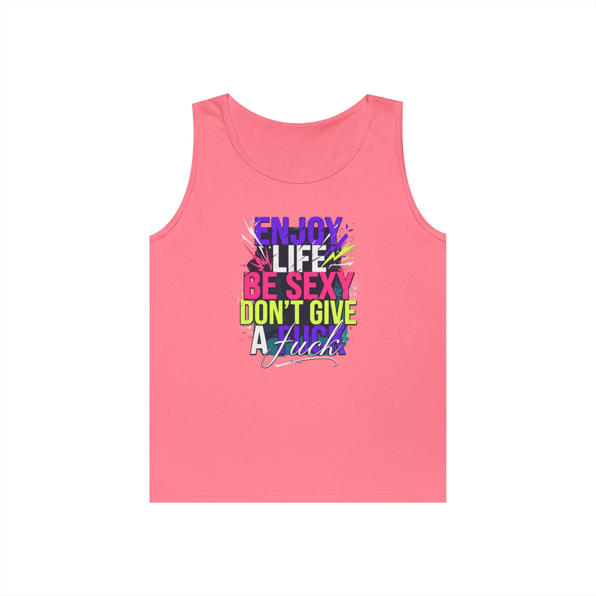 "Enjoy Life Be Sexy" Tank Top