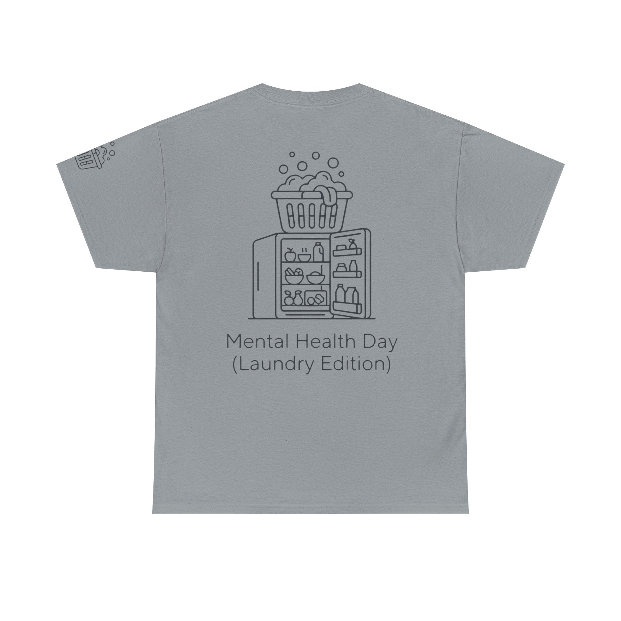 "Mental Health Day - Laundry Edition" Premium Graphic Tee