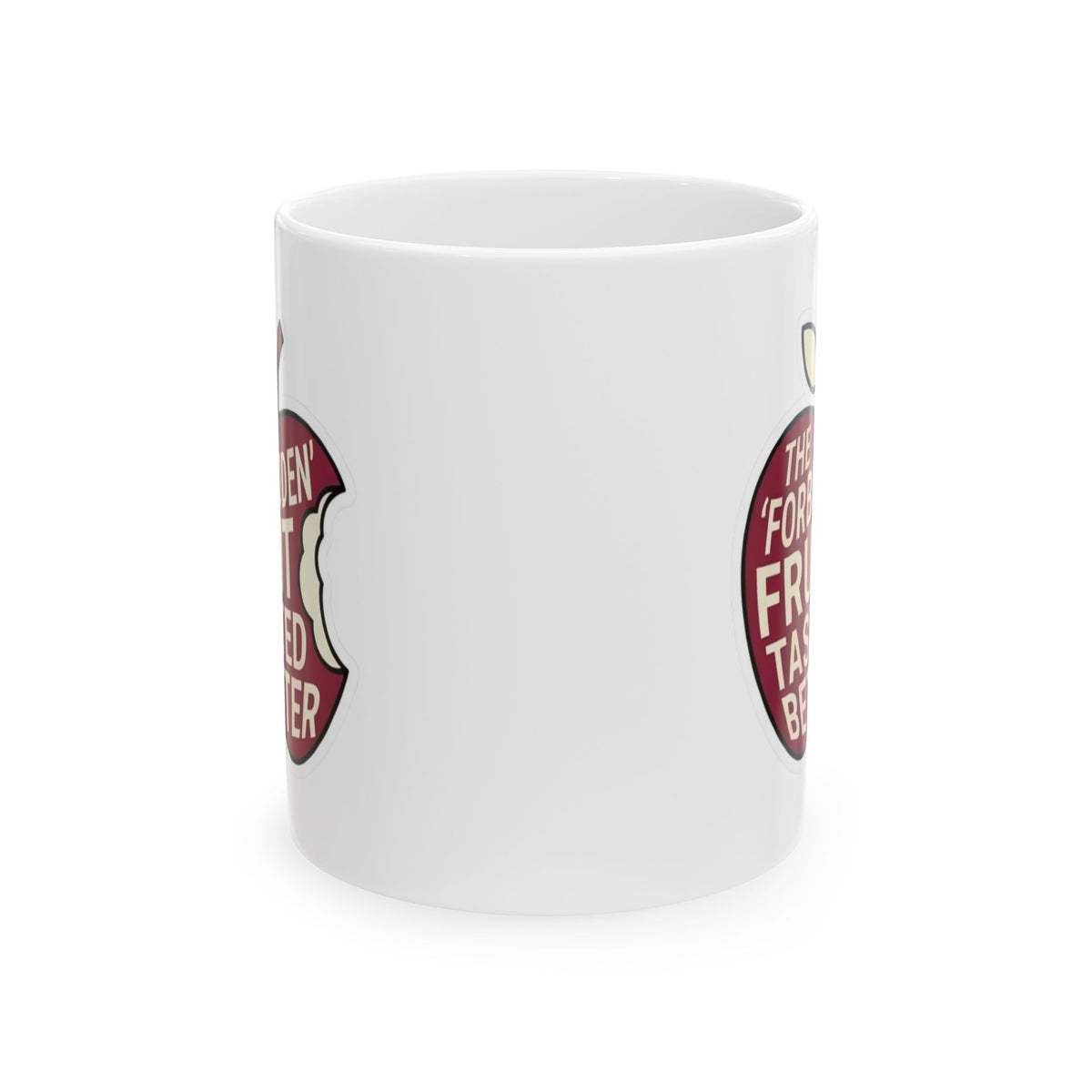 "Good Book Series Forbidden Fruit Tasted Better" White Ceramic Mug