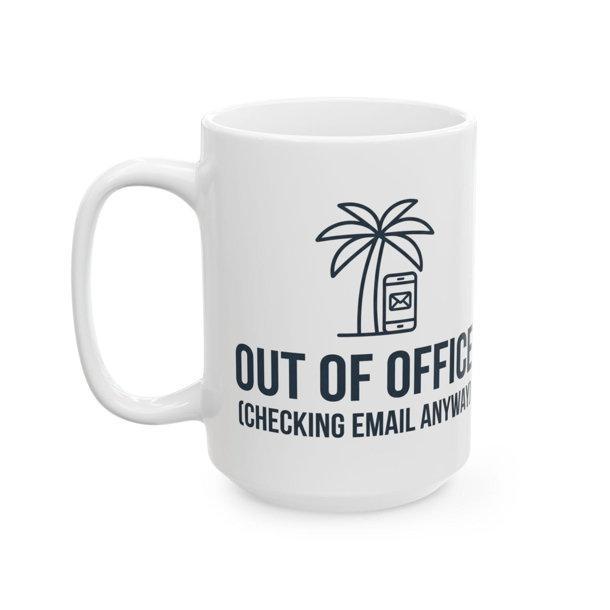 "Out of Office" White Ceramic Mug