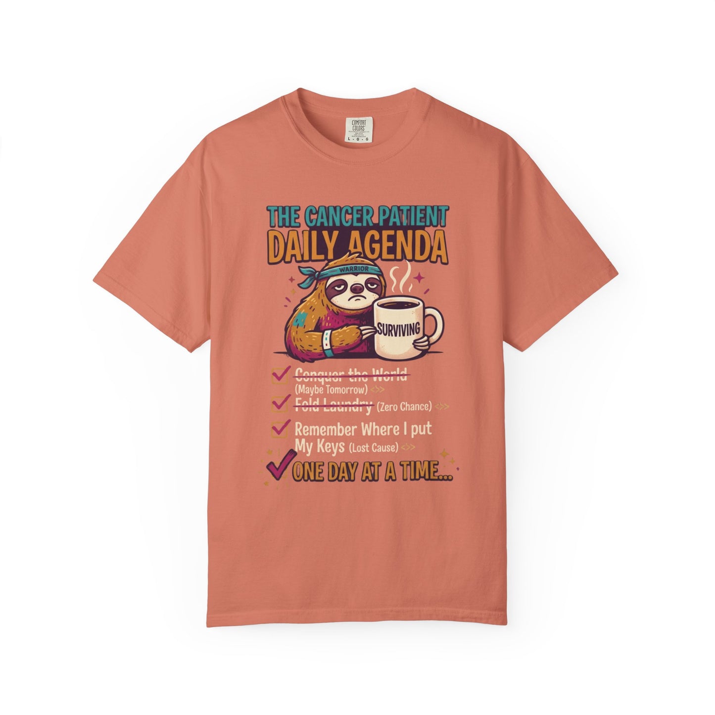 "Cancer One Day At A Time" Unisex Garment-Dyed Tee