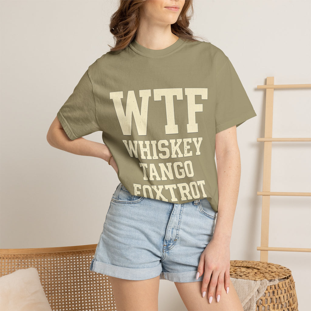 Whisky Tango Foxtrot - WTF Decoded | Garment-Dyed Tee — AttitudeShirts