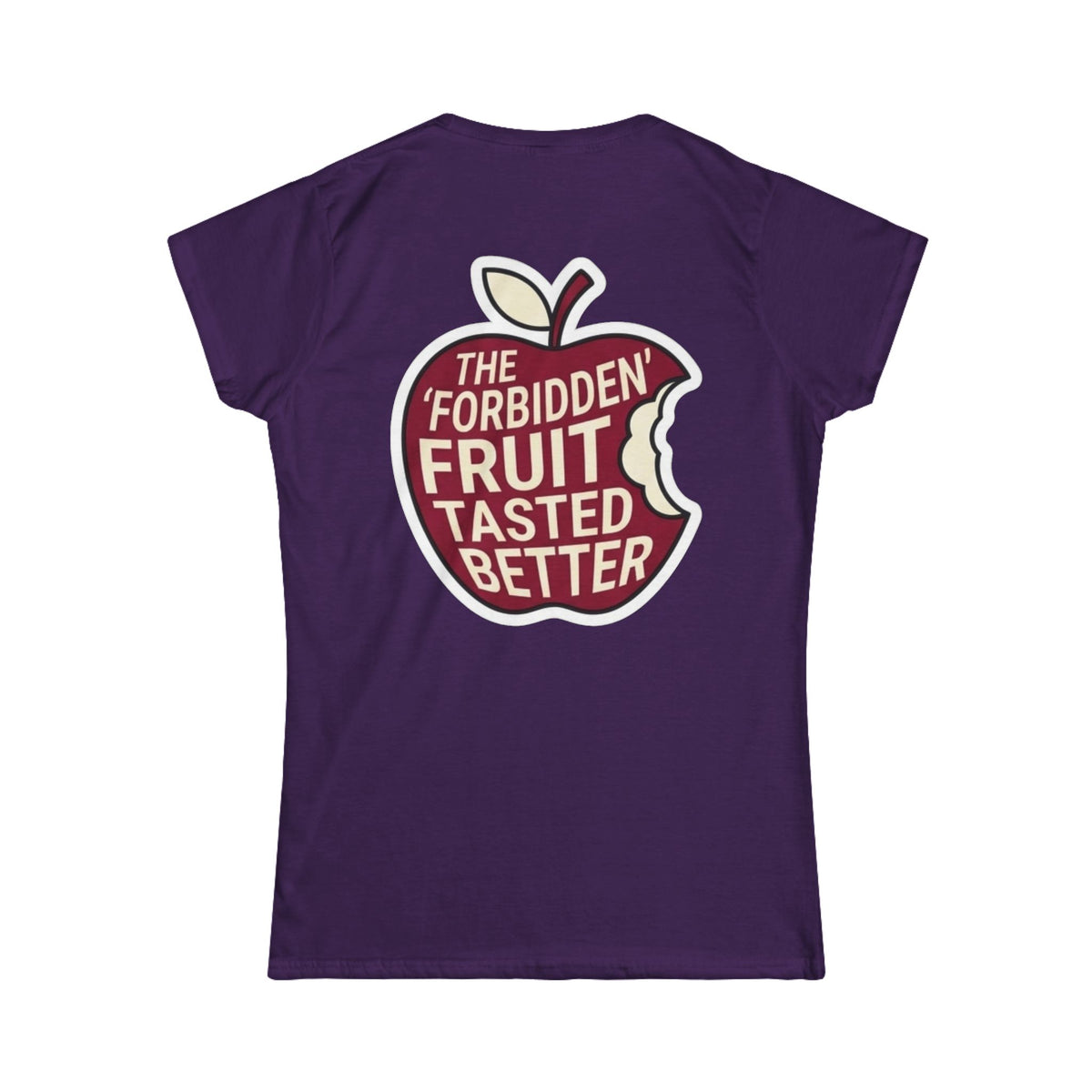 "Good Book Series Forbidden Fruit Tasted Better" Women's Tee
