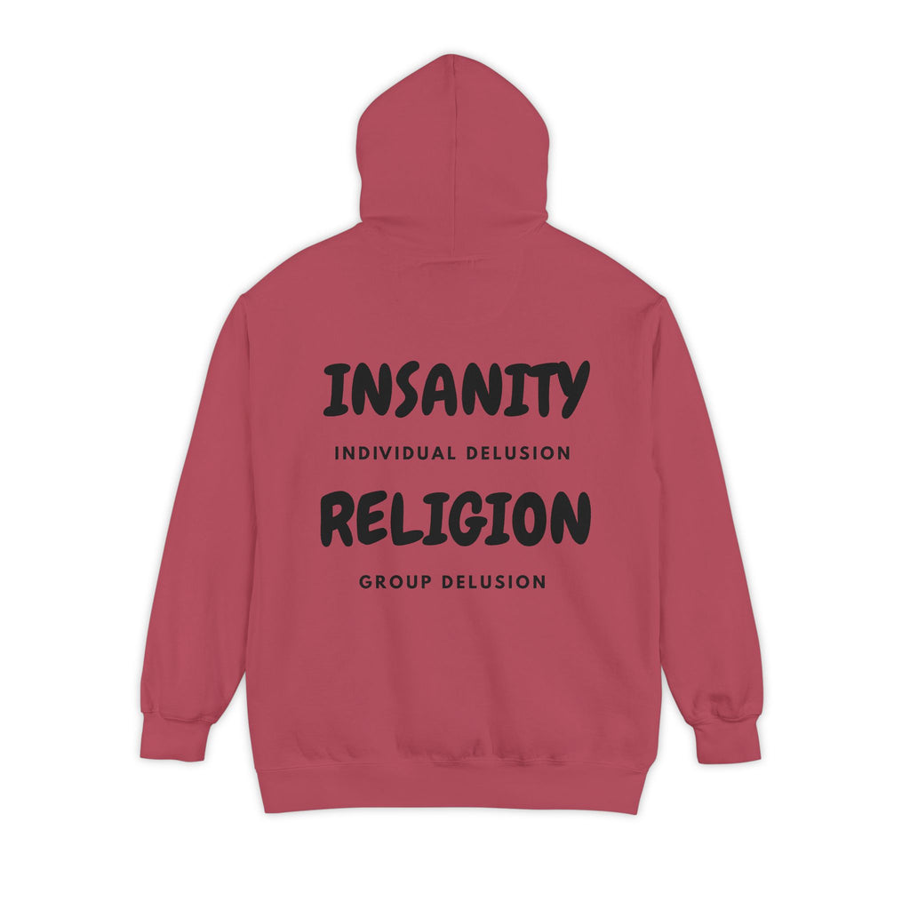 "Insanity Religion" Garment-Dyed Hoodie