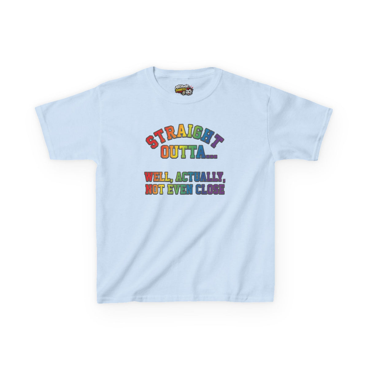 Straight Outta Not Even Kids Tee
