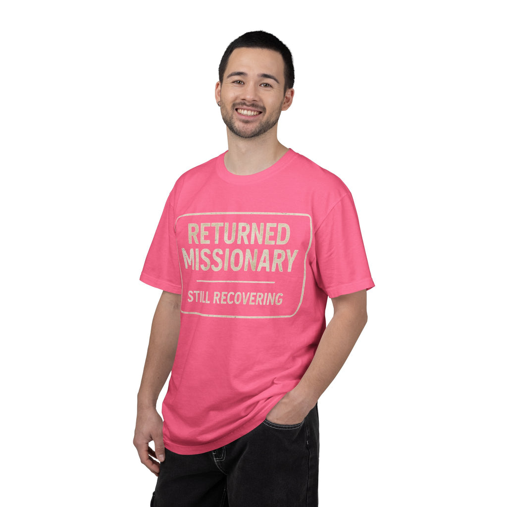 "Returned Missionary (Still Recovering)" Unisex Garment-Dyed T-shirt