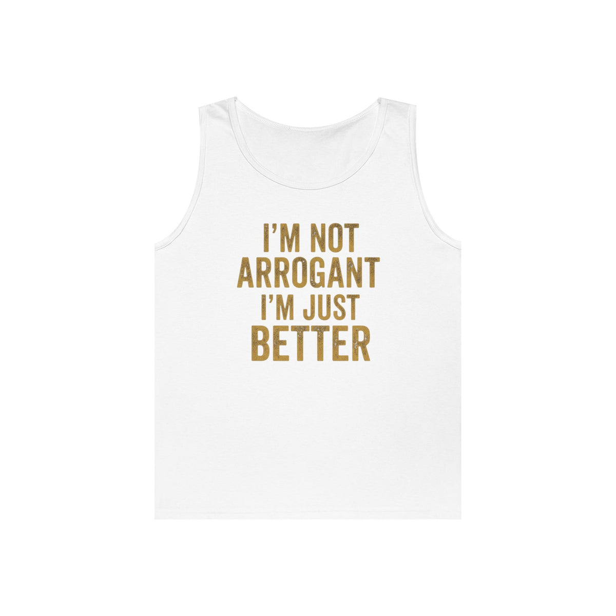 Color: White | I'm Not Arrogant Tank Top