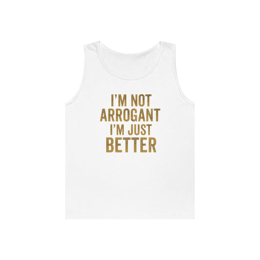 Color: White | I'm Not Arrogant Tank Top