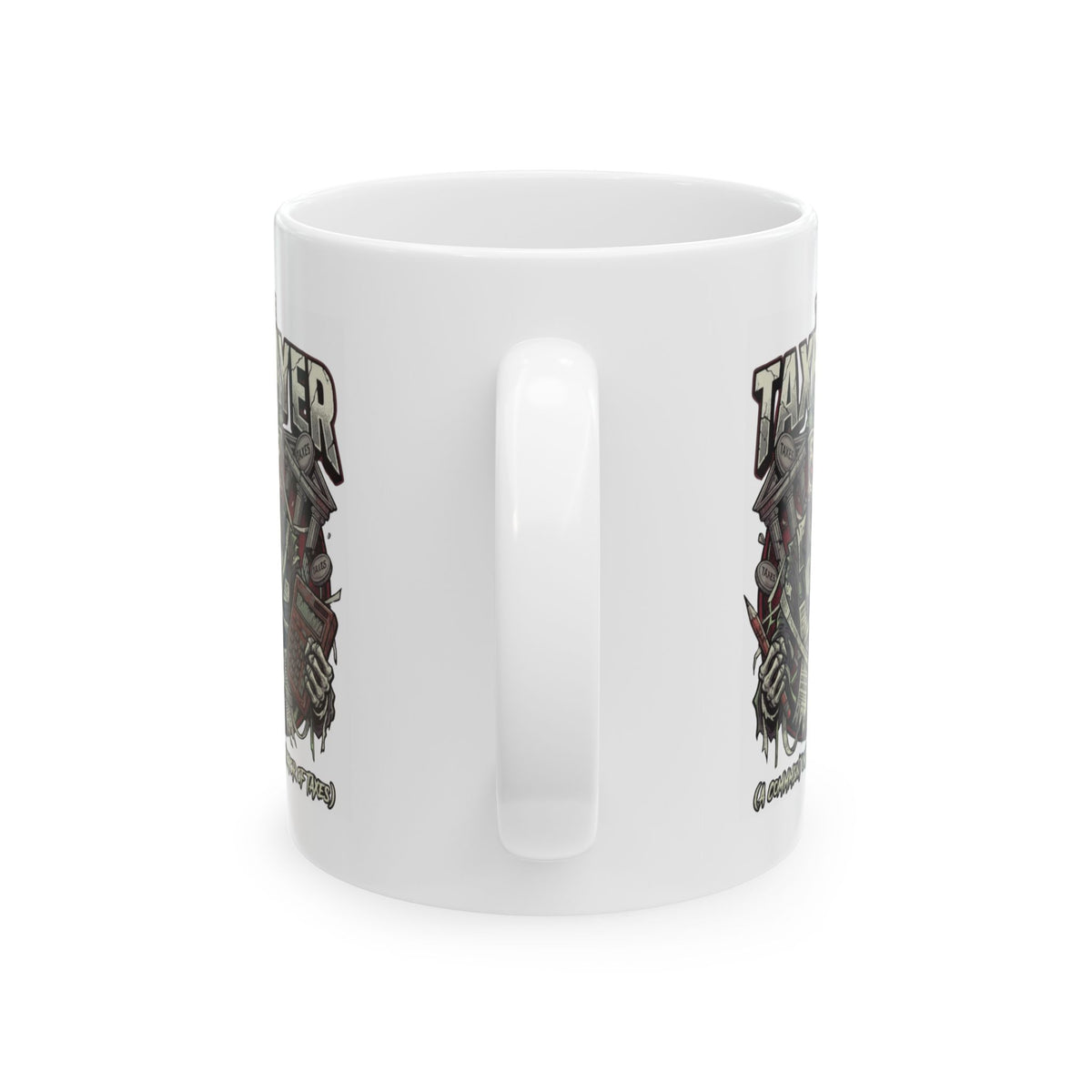 "Horror of Taxes" White Ceramic Mug