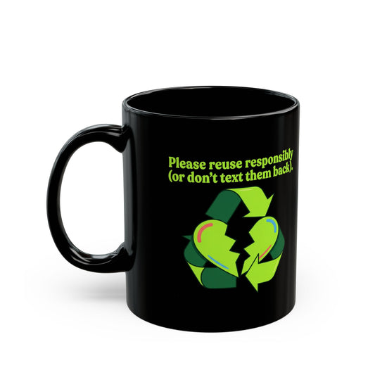 "Don't Text Them Back" Black Ceramic Mug