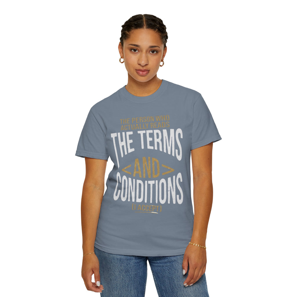 "Terms and Conditions" Unisex Garment-Dyed Tee