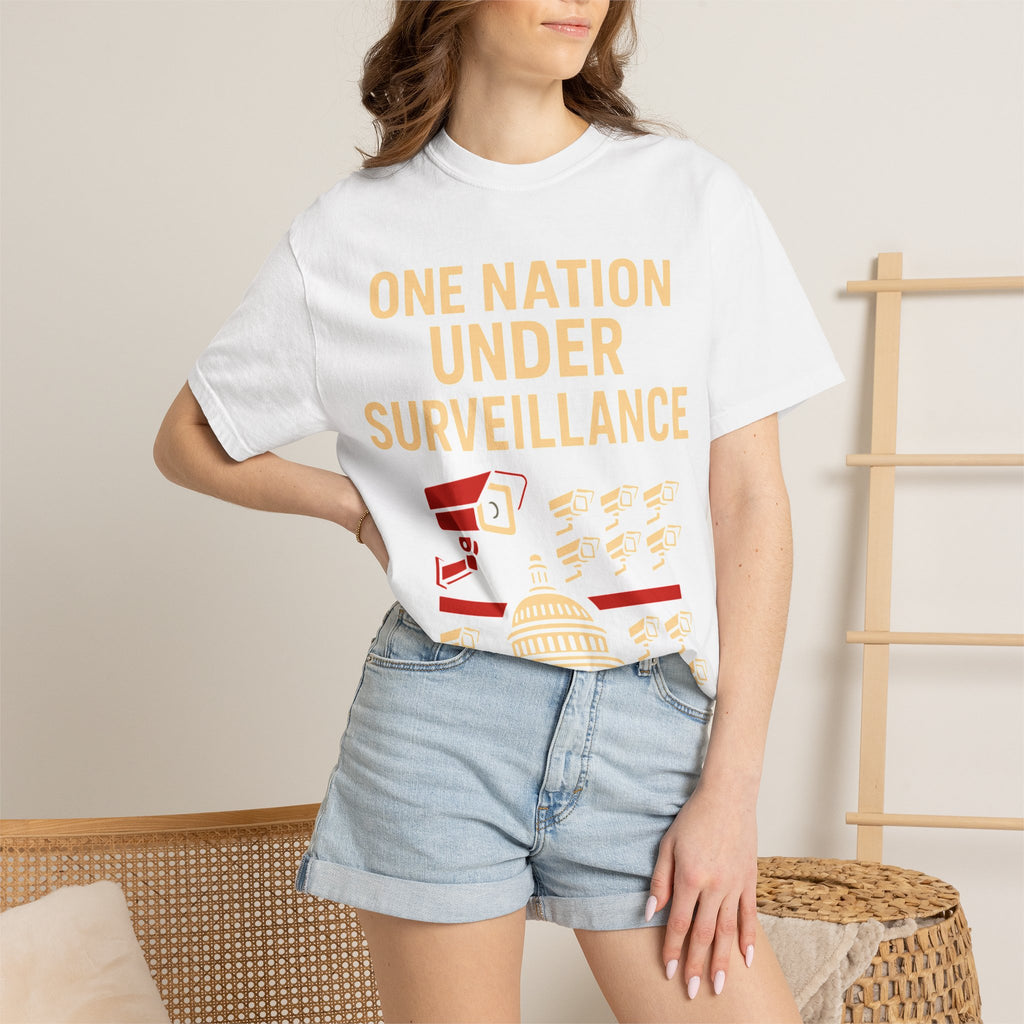 "One Nation Under Surveillance T-Shirt" Unisex Garment-Dyed T-shirt