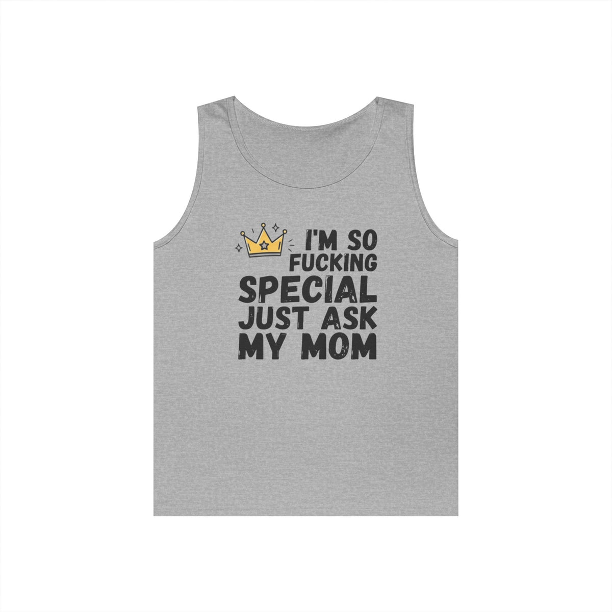 Color: Sport Grey | I'm Fucking Special Tank Top